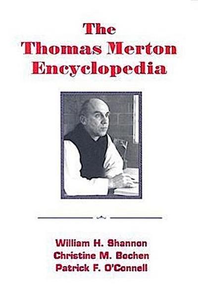 The Thomas Merton Encyclopedia