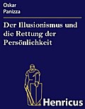 Der Illusionismus und die Rettung der Persönlichke