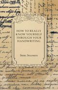 How to Really Know Yourself Through Your Handwriting