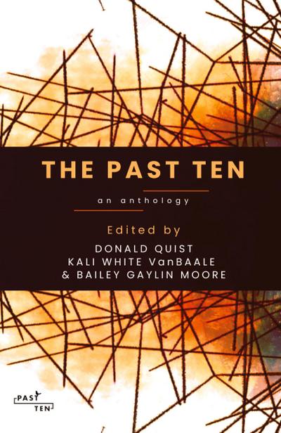 The Past Ten