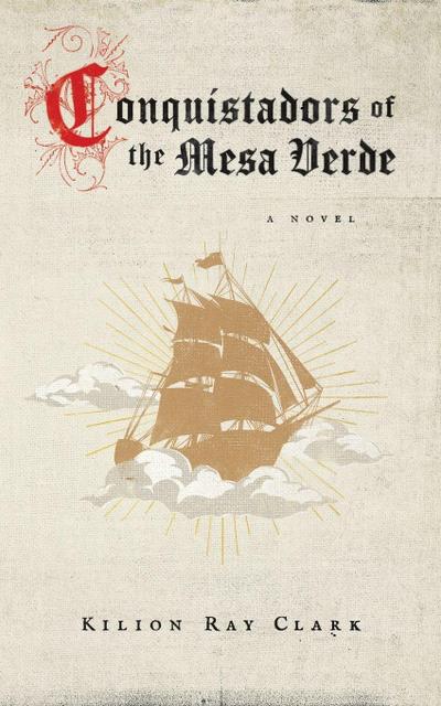 Conquistadors of the Mesa Verde