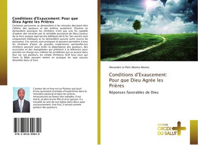 Conditions d’Exaucement: Pour que Dieu Agrée les Prières