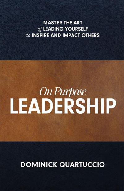 Quartuccio, D: On Purpose Leadership