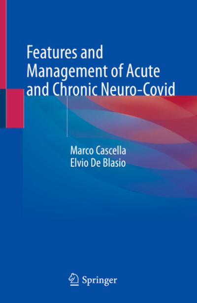 Features and Management of Acute and Chronic Neuro-Covid