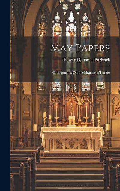 May Papers: Or Thoughts On the Litanies of Loreto