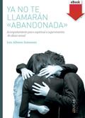 Ya no te llamarán abandonada