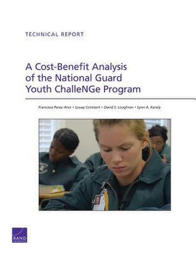 A Cost-Benefit Analysis of the National Guard Youth Challenge Program