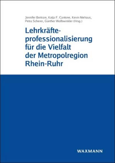 Lehrkräfteprofessionalisierung für die Vielfalt der Metropolregion Rhein-Ruhr