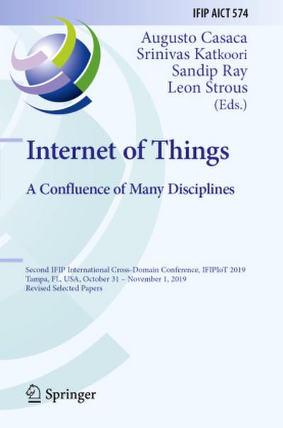 Internet of Things. A Confluence of Many Disciplines