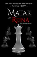 Matar a la Reina