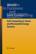 Soft Computing in Green and Renewable Energy Systems