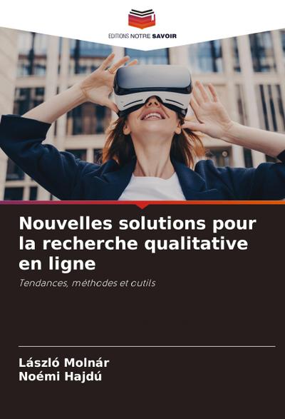 Nouvelles solutions pour la recherche qualitative en ligne