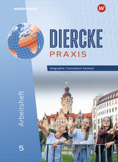 Diercke Praxis SI - Ausgabe 2019 für Gymnasien in Sachsen