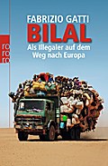 Bilal: Als Illegaler auf dem Weg nach Europa