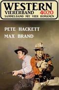 Western Viererband 4020 von Pete Hackett | Ebook