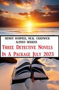Three Detective Novels In A Package July 2023