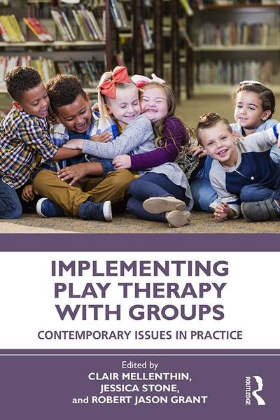 Implementing Play Therapy with Groups