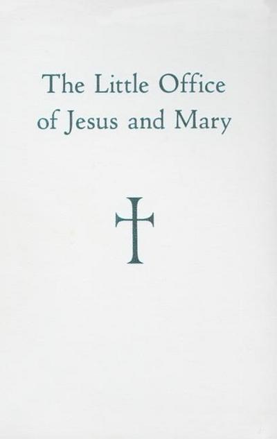 The Little Office of Jesus and Mary
