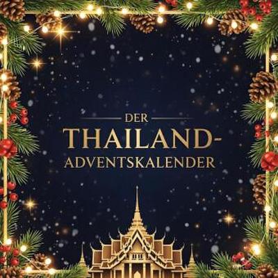 Der Thailand-Adventskalender