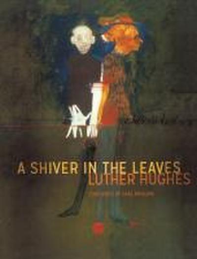 A Shiver in the Leaves