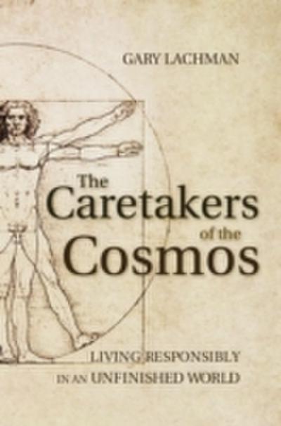 Caretakers of the Cosmos