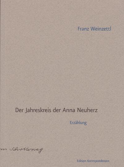 Der Jahreskreis der Anna Neuherz