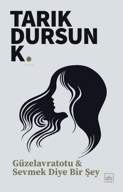 Güzelavratotu & Sevmek Diye Bir Sey