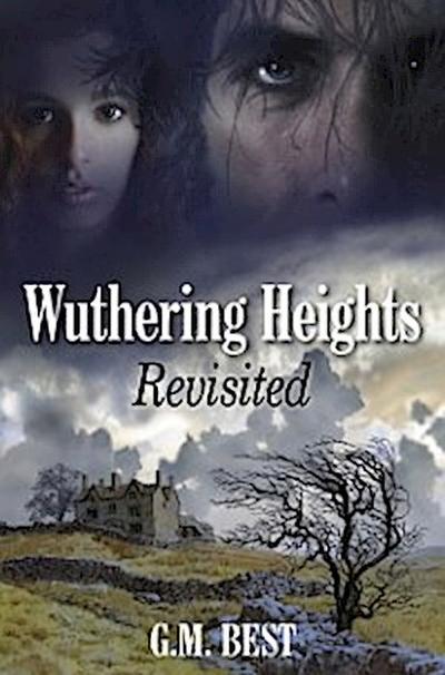 Wuthering Heights Revisited