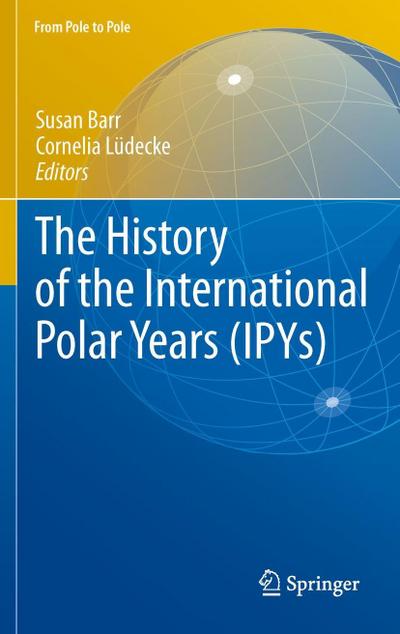 The History of the International Polar Years (IPYs)