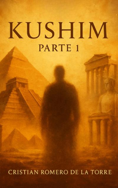 Kushim (Mil vidas en una., #1)