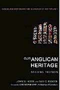 Our Anglican Heritage, Second Edition