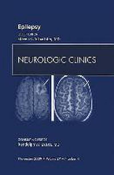 Epilepsy, an Issue of Neurologic Clinics