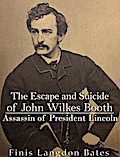 The Escape and Suicide of John Wilkes Booth