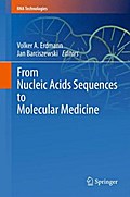 From Nucleic Acids Sequences to Molecular Medicine