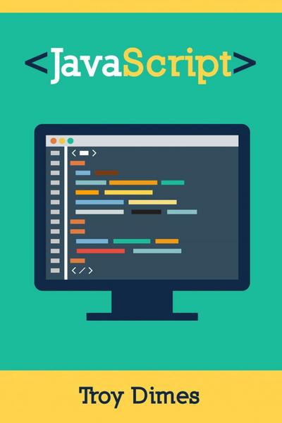 Javascript: Un Manuale Per Imparare La Programmazione In Javascript