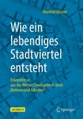 Wie ein lebendiges Stadtviertel entsteht