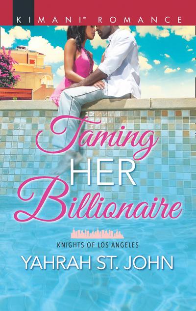 Taming Her Billionaire (Knights of Los Angeles, Book 2)