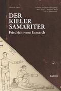 Der Kieler Samariter Friedrich (von) Esmarch (1823