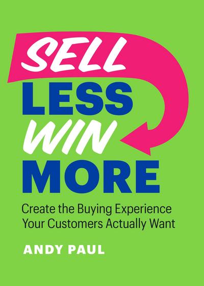 Sell Less, Win More