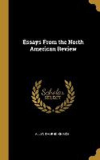 Essays From the North American Review