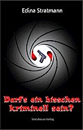 Darf’s ein bisschen kriminell sein?