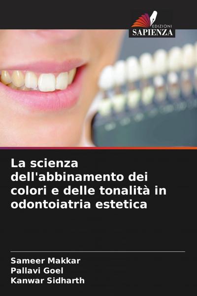 La scienza dell’abbinamento dei colori e delle tonalità in odontoiatria estetica