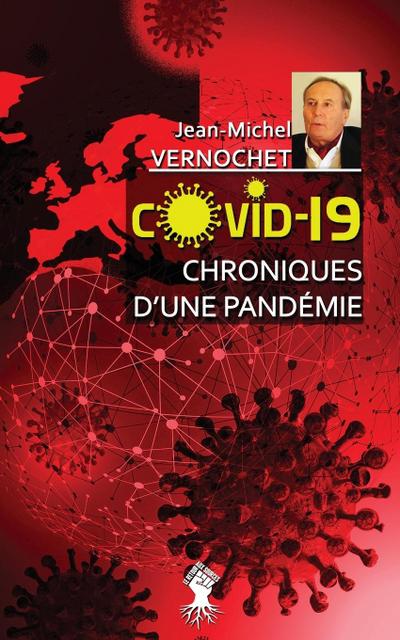 COVID-19 Chroniques d’une pandémie