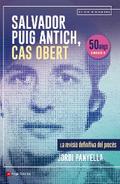 Salvador Puig Antich, cas obert