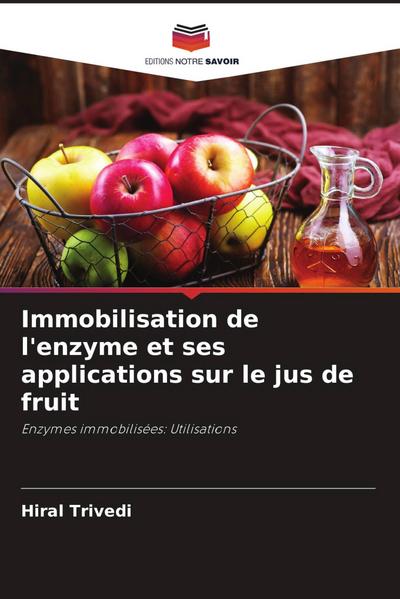 Immobilisation de l’enzyme et ses applications sur le jus de fruit