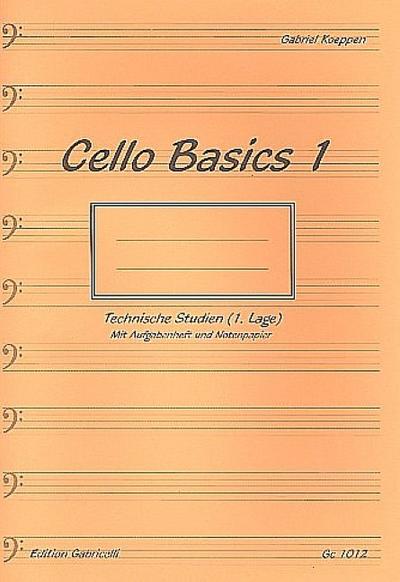 Cello Basics Band 1 für VioloncelloTechnische Studien (1.Lage) mit Aufgabenheft