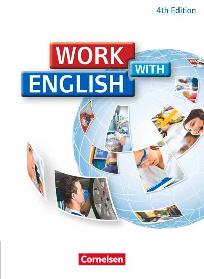 Work with English A2-B1. Schülerbuch. Allgemeine Ausgabe