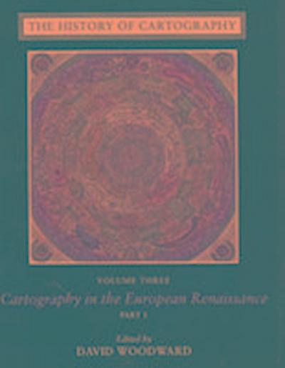 The History of Cartography, Volume Three