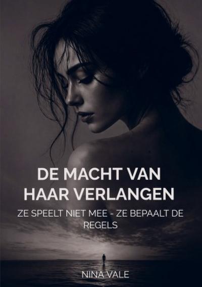De macht van haar verlangen