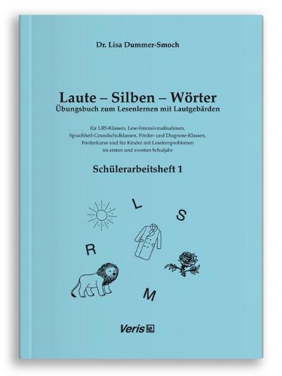 Laute - Silben - Wörter. Schülerarbeitsheft 1